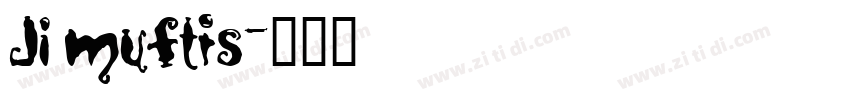 JI Muftis字体转换